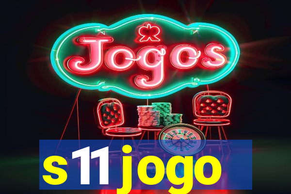 s11 jogo